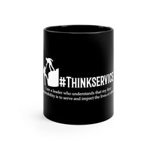 Load image into Gallery viewer, Think Service Mug
