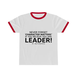 Never Forget! - Character Matters T-Shirt