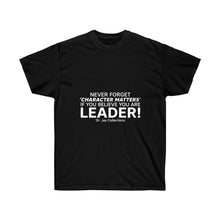 Load image into Gallery viewer, Never Forget! - Character Matters T-Shirt
