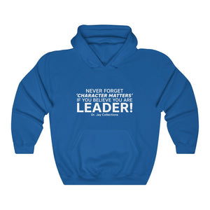 Never Forget! - Character Matters Hooded Sweatshirt