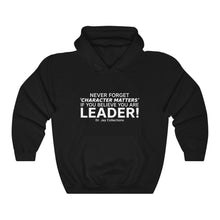 Load image into Gallery viewer, Never Forget! - Character Matters Hooded Sweatshirt
